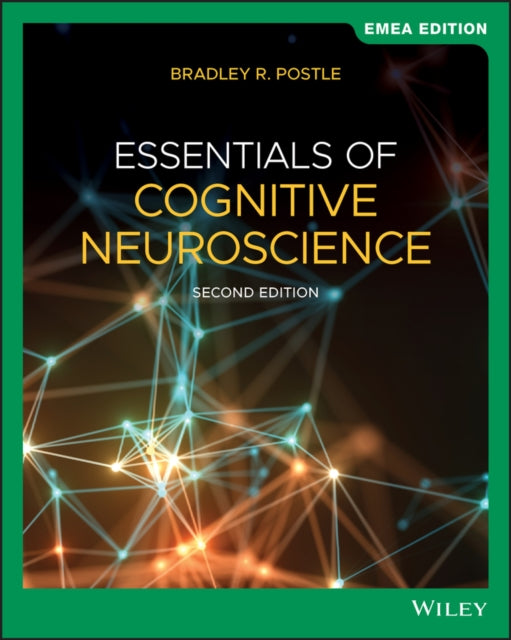 Book cover of: Essentials of Cognitive Neuroscience, EMEA Edition. By: Bradley R. Postle