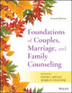 Book cover of: Foundations of Couples, Marriage, and Family Counseling. By: David Capuzzi