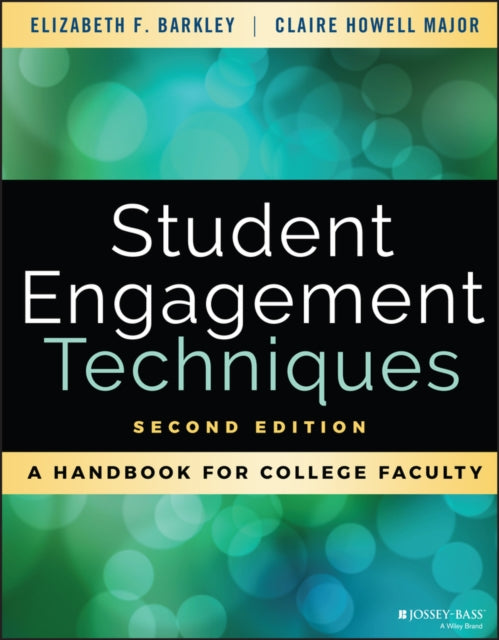 Book cover of: Student Engagement Techniques. By: Elizabeth F. Barkley