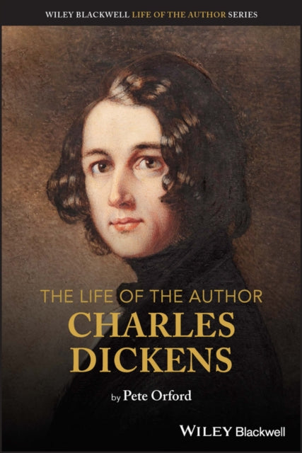 Book cover of: Life of the Author: Charles Dickens. By: Pete Orford