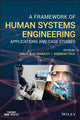 Book cover of: Framework of Human Systems Engineering. By: Holly A. Handley