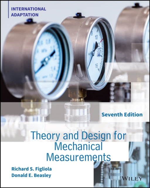 Book cover of: Theory and Design for Mechanical Measurements, International Adaptation. By: Richard S. Figliola