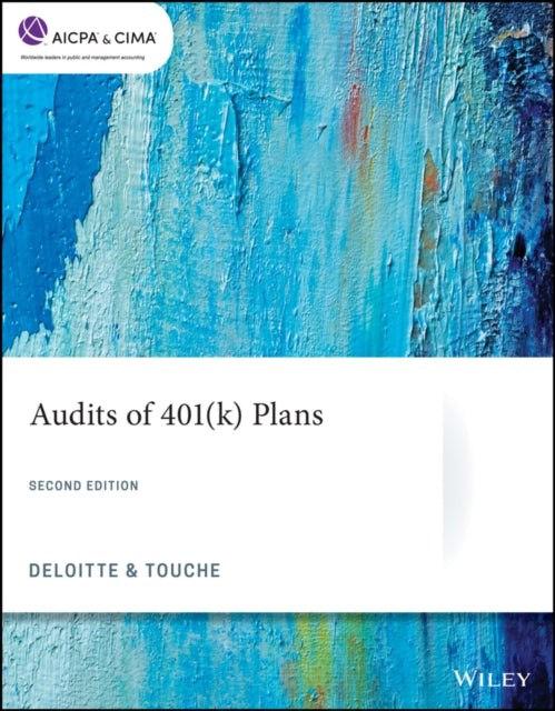 Book cover of: Audits of 401(k) Plans. By: Deloitte & Touche Consulting Group
