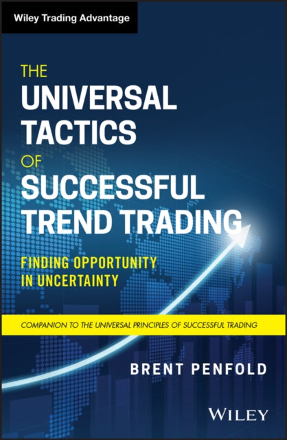 Book cover of: Universal Tactics of Successful Trend Trading. By: Brent Penfold