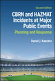 Book cover of: CBRN and Hazmat Incidents at Major Public Events. By: Daniel J. Kaszeta