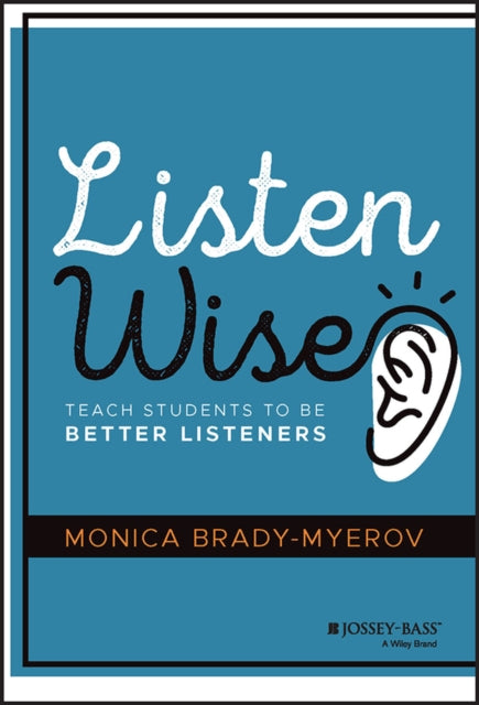 Book cover of: Listen Wise. By: Monica Brady-Myerov