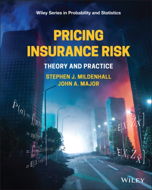 Book cover of: Pricing Insurance Risk. By: Stephen J. Mildenhall