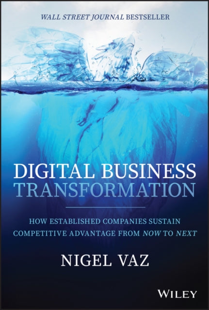 Book cover of: Digital Business Transformation. By: Nigel Vaz