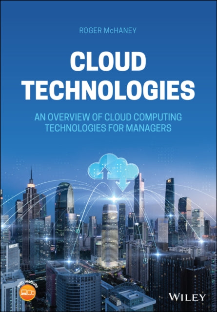 Book cover of: Cloud Technologies. By: Roger McHaney