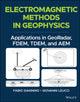 Book cover of: Electromagnetic Methods in Geophysics. By: Fabio Giannino