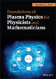 Book cover of: Foundations of Plasma Physics for Physicists and Mathematicians. By: G. J. Pert