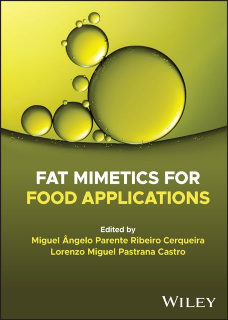 Book cover of: Fat Mimetics for Food Applications. By: Miguel Cerqueira