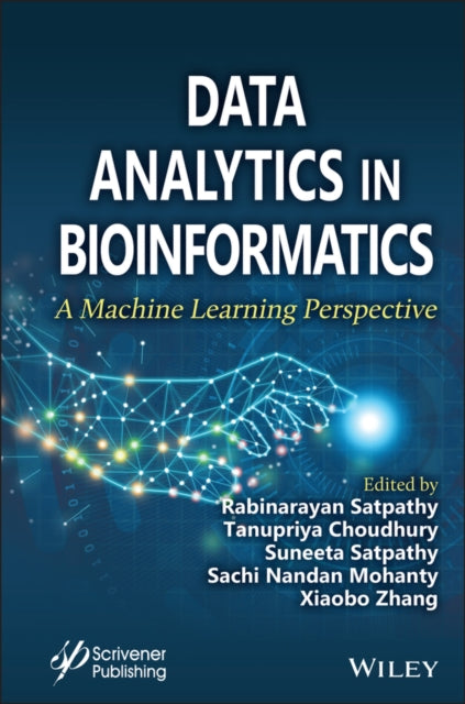 Book cover of: Data Analytics in Bioinformatics. By: Rabinarayan Satpathy