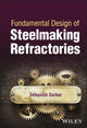 Book cover of: Fundamental Design of Steelmaking Refractories. By: Debasish Sarkar
