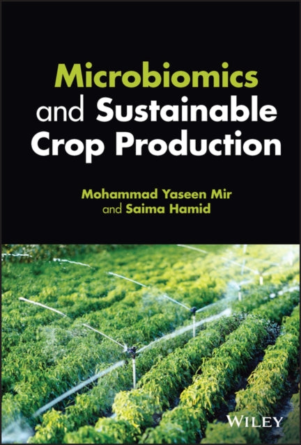 Book cover of: Microbiomics and Sustainable Crop Production. By: Mohammad Y. Mir