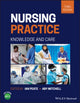 Nursing Practice, Knowledge and Care 9781119800750 Aby Mitchell