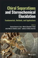 Book cover of: Chiral Separations and Stereochemical Elucidation. By: Quezia B. Cass