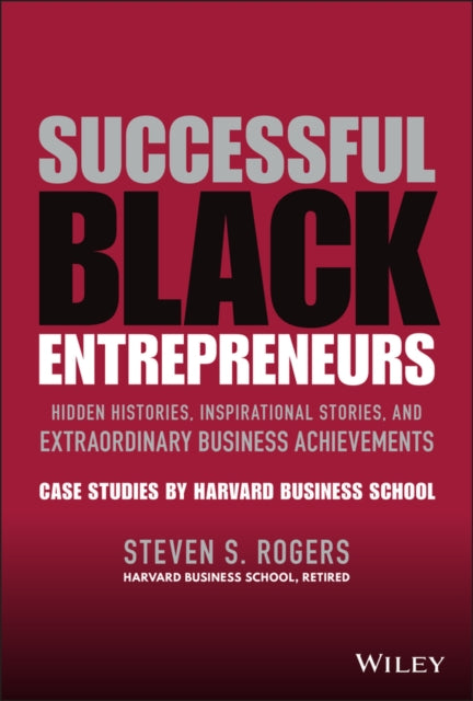 Book cover of: Successful Black Entrepreneurs. By: Steven S. Rogers