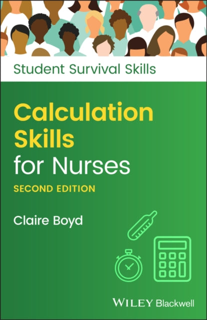 Book cover of: Calculation Skills for Nurses. By: Claire Boyd