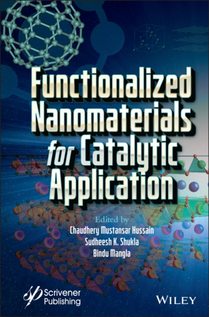 Book cover of: Functionalized Nanomaterials for Catalytic Application. By: Chaudhery Mustansar Hussain