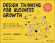 Book cover of: Design Thinking for Business Growth. By: Michael Lewrick