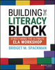 Book cover of: Building the Literacy Block. By: Bridget Spackman