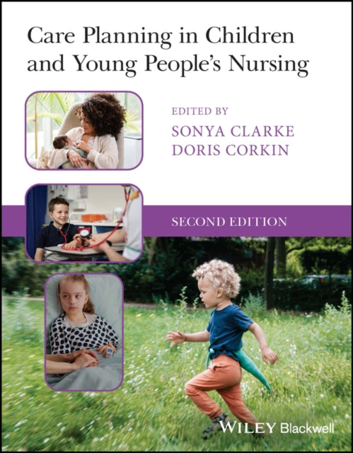 Book cover of: Care Planning in Children and Young People's Nursing. By: Doris Corkin
