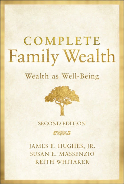 Book cover of: Complete Family Wealth. By: Hughes, James E., Jr.