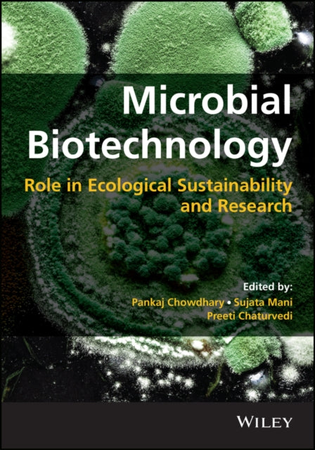 Book cover of: Microbial Biotechnology. By: Pankaj Chowdhary