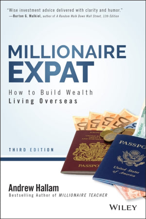 Millionaire Expat, How To Build Wealth Living Overseas