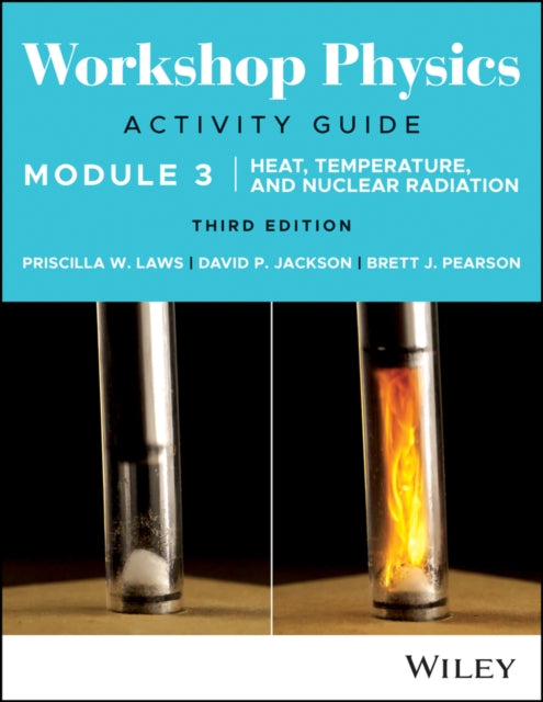 Book cover of: Workshop Physics Activity Guide Module 3. By: Priscilla W. Laws