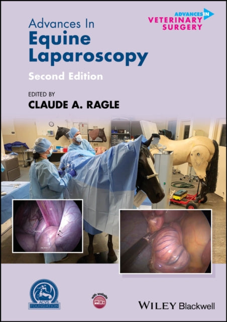 Book cover of: Advances in Equine Laparoscopy. By: Claude A. Ragle