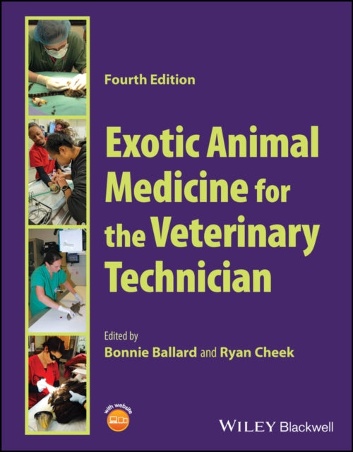 Book cover of: Exotic Animal Medicine for the Veterinary Technician. By: Bonnie Ballard