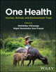 Book cover of: One Health. By: Meththika Vithanage