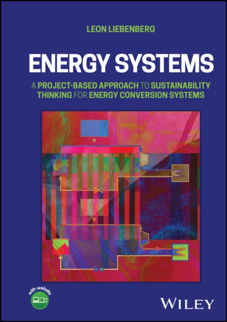 Book cover of: Energy Systems. By: Leon Liebenberg