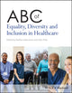 Book cover of: ABC of Equality, Diversity and Inclusion in Healthcare. By: Imtiaz-Umer