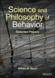 Book cover of: Science and Philosophy of Behavior. By: William M. Baum