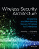 Book cover of: Wireless Security Architecture. By: Jennifer Minella