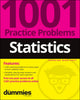 Book cover of: Statistics: 1001 Practice Problems For Dummies (+ Free Online Practice). By: The Experts The Experts at Dummies