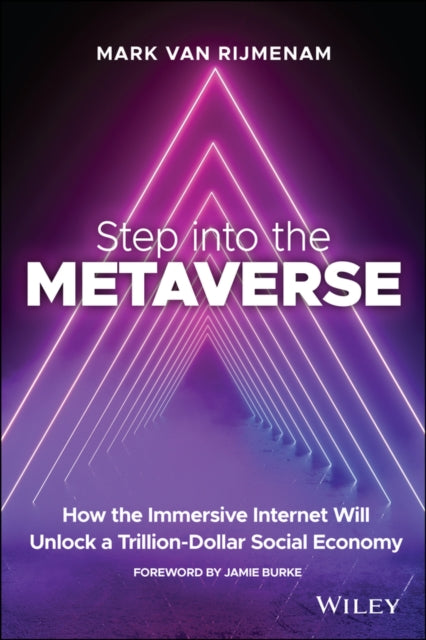 Book cover of: Step into the Metaverse. By: Mark van Rijmenam