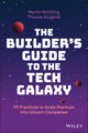 Book cover of: Builder's Guide to the Tech Galaxy. By: Martin Schilling