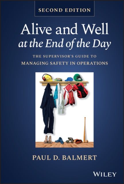 Book cover of: Alive and Well at the End of the Day. By: Balmert