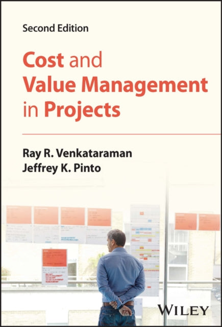 Book cover of: Cost and Value Management in Projects. By: Ray R. Venkataraman