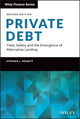 Private Debt, Yield, Safety and the Emergence of Alternative Lending 9781119944393 Stephen L. Nesbitt