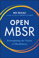Open MBSR, Reimagining the Future of Mindfulness 9781119988632 Mo Edjlali