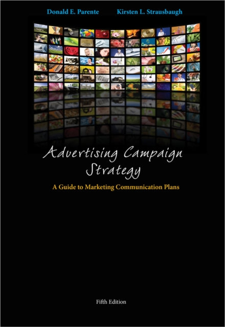 Book cover of: Advertising Campaign Strategy. By: Donald Parente