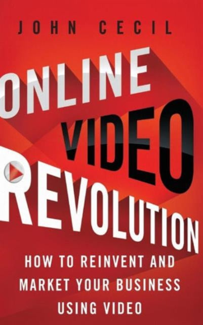 Book cover of: Online Video Revolution. By: John Cecil