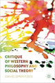 Book cover of: Critique of Western Philosophy and Social Theory. By: D. Sprintzen
