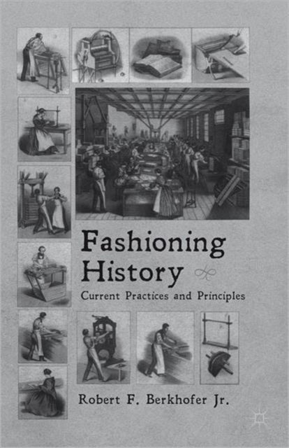 Book cover of: Fashioning History. By: Berkhofer, Robert F.