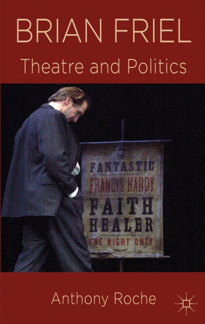 Book cover of: Brian Friel. By: A. Roche